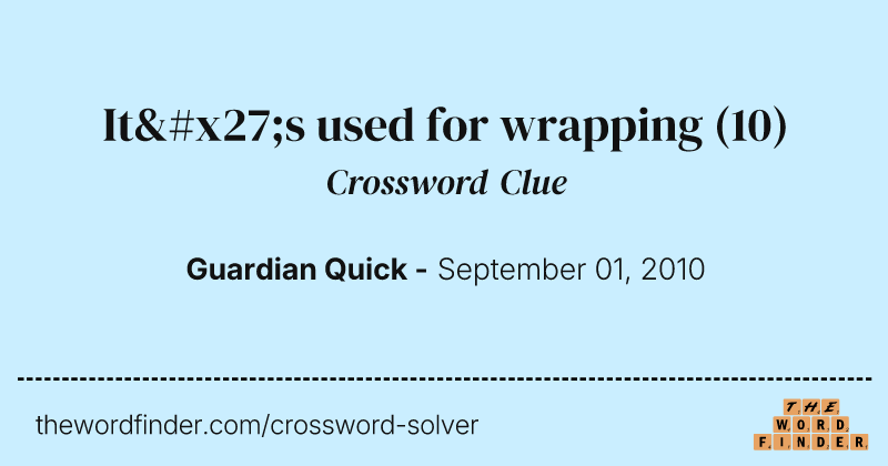 It's used for wrapping crossword clue image