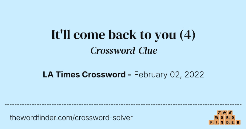 It'll come back to you crossword clue image