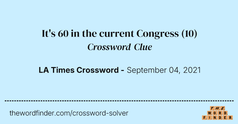 It's 60 in the current Congress crossword clue image