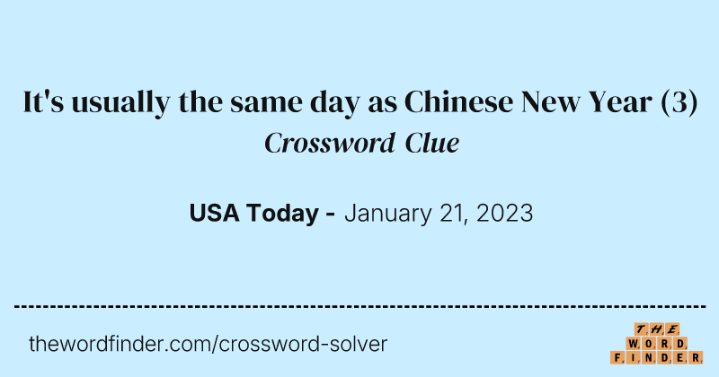 It's usually the same day as Chinese New Year crossword clue image