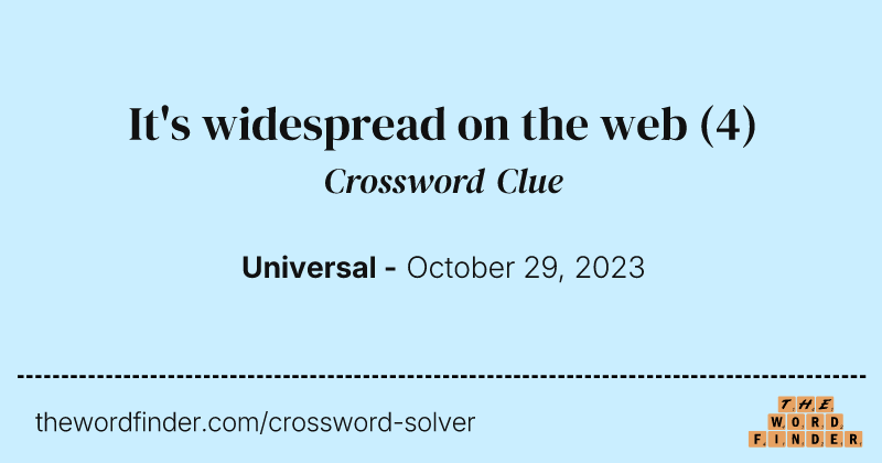 It's widespread on the web crossword clue image