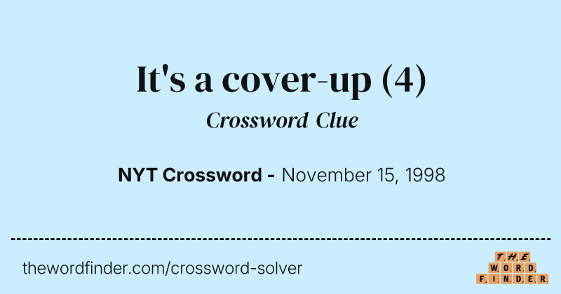 It's a cover-up crossword clue image