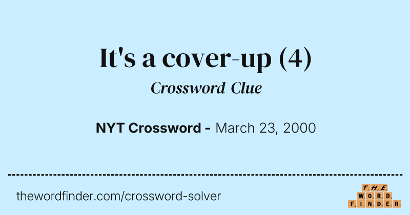 It's a cover-up crossword clue image