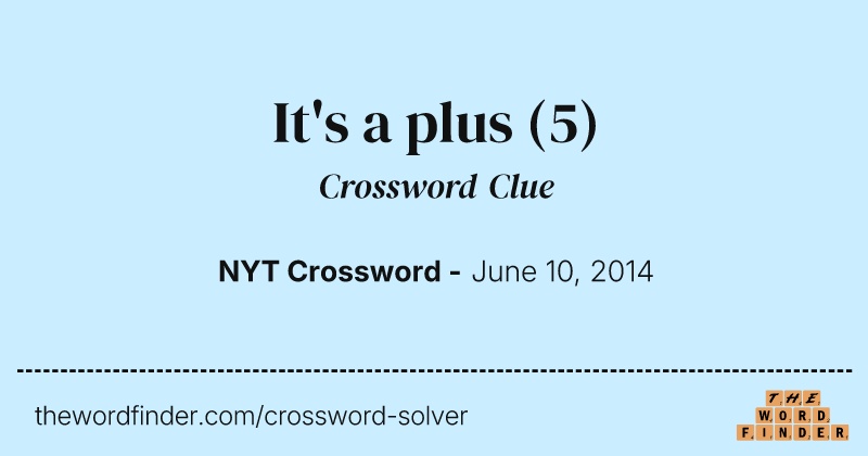 It's a plus crossword clue image
