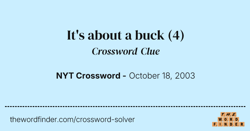 It's about a buck crossword clue image
