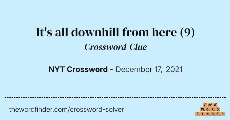 It's all downhill from here crossword clue image