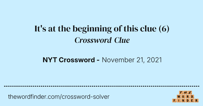 It's at the beginning of this clue crossword clue image