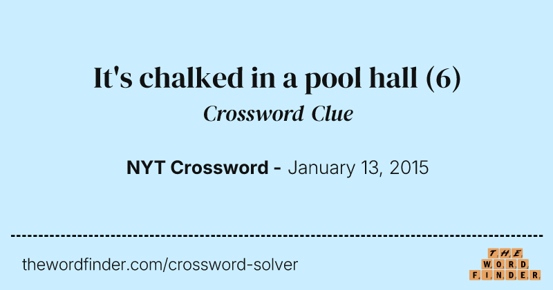 It's chalked in a pool hall crossword clue image