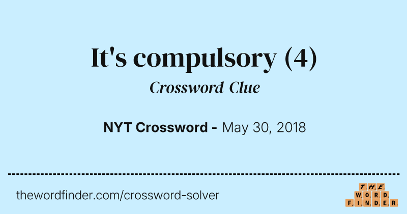 It's compulsory crossword clue image