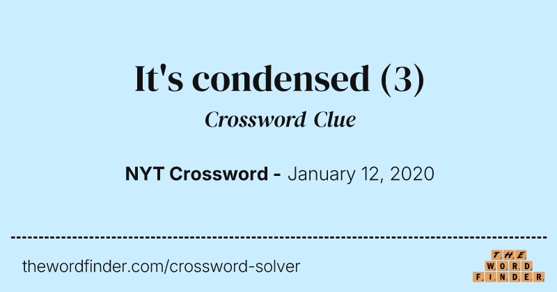 It's condensed crossword clue image