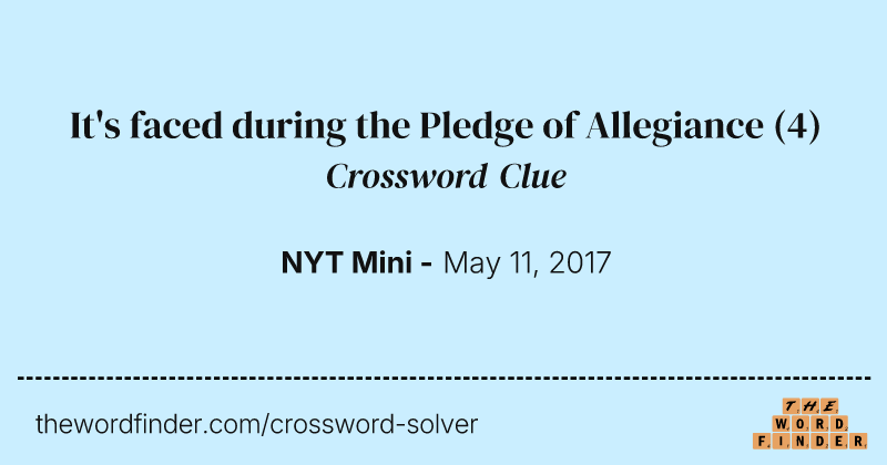 It's faced during the Pledge of Allegiance crossword clue image