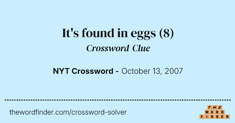 It's found in eggs crossword clue image