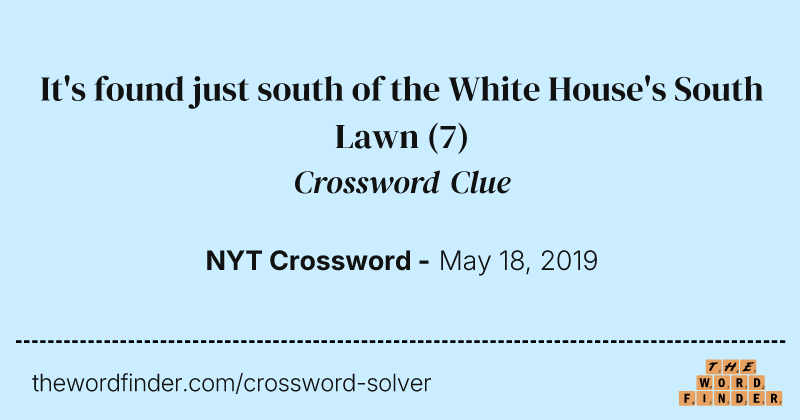 It's found just south of the White House's South Lawn crossword clue image