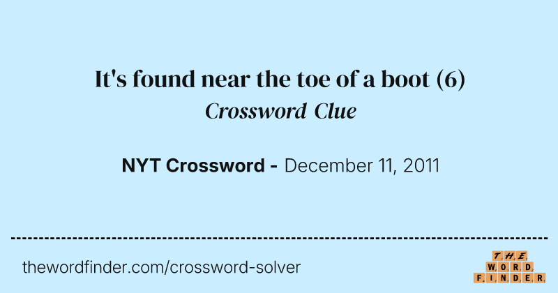 It's found near the toe of a boot crossword clue image