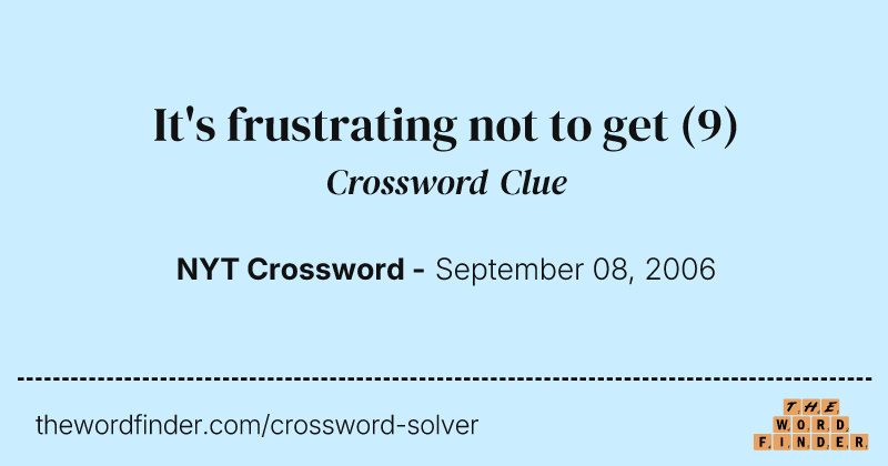 It's frustrating not to get crossword clue image