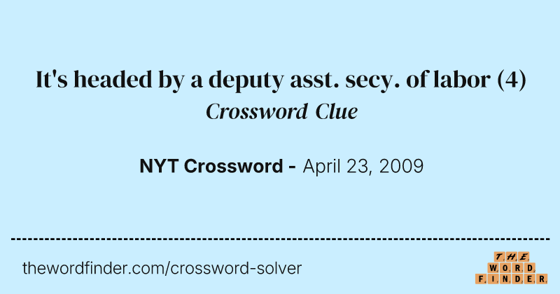 It's headed by a deputy asst. secy. of labor crossword clue image