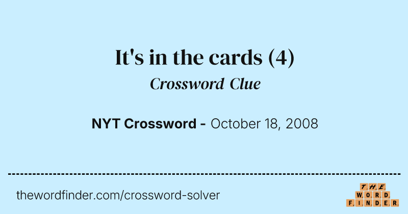 It's in the cards crossword clue image
