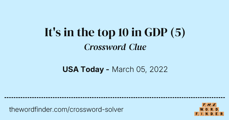 It's in the top 10 in GDP crossword clue image