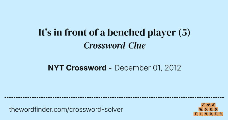 It's in front of a benched player crossword clue image