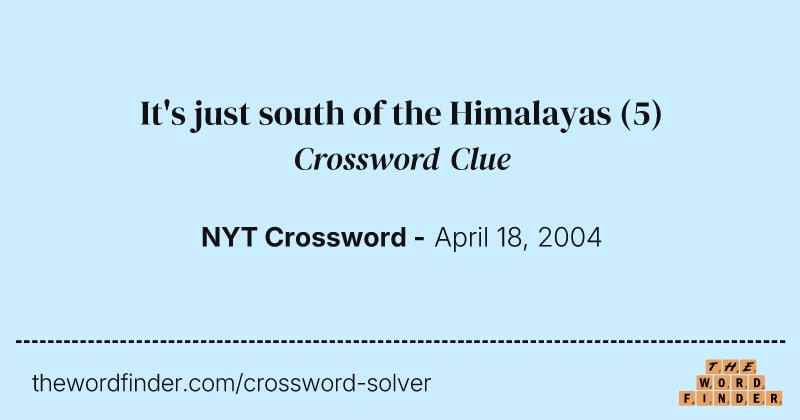 It's just south of the Himalayas crossword clue image