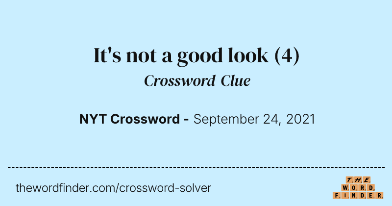It's not a good look crossword clue image