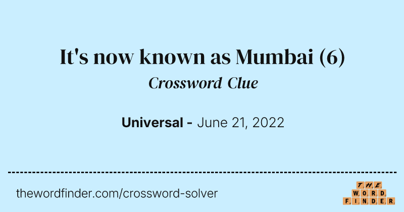 It's now known as Mumbai crossword clue image