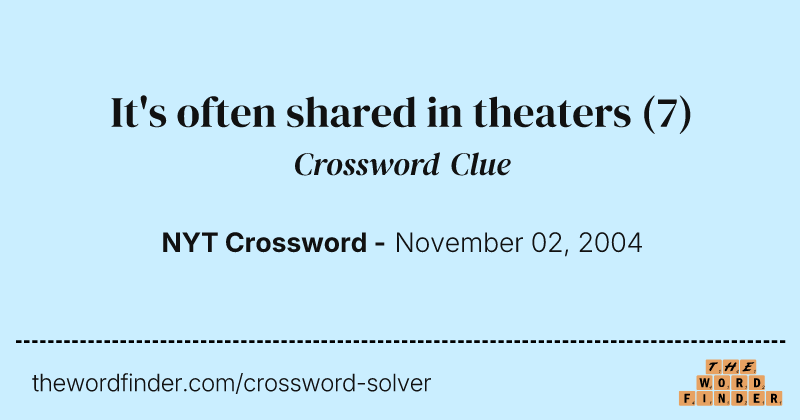 It's often shared in theaters crossword clue image