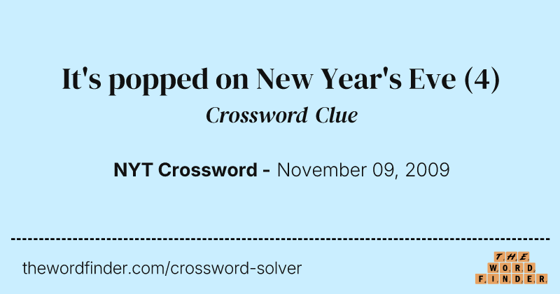 It's popped on New Year's Eve crossword clue image