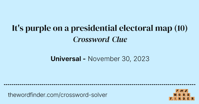 It's purple on a presidential electoral map crossword clue image