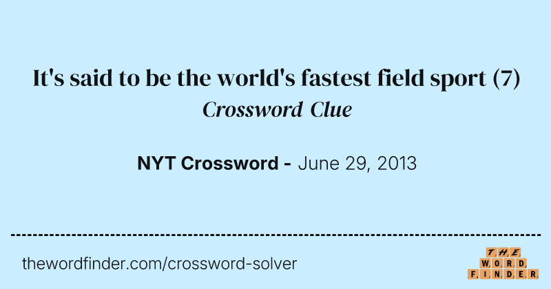It's said to be the world's fastest field sport crossword clue image