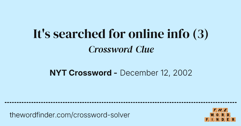 It's searched for online info crossword clue image