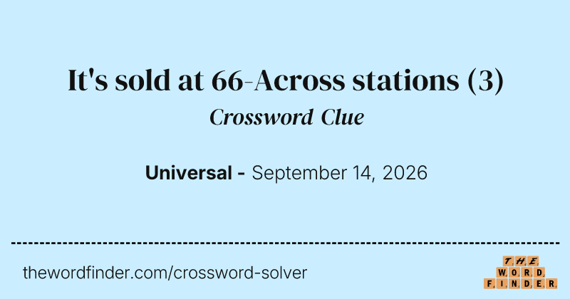 It's sold at 66-Across stations crossword clue image