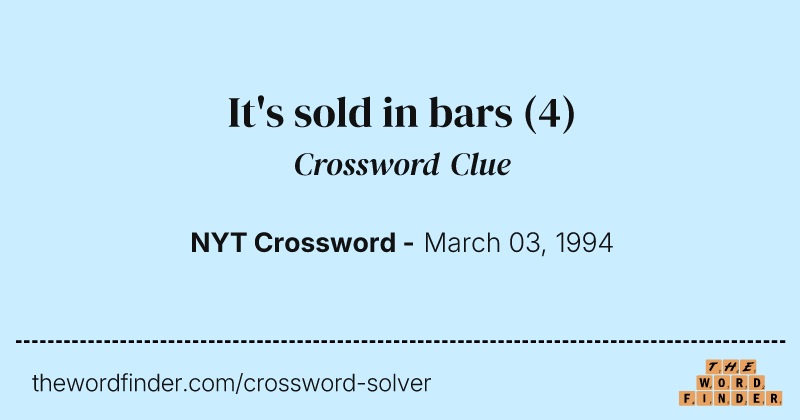 It's sold in bars crossword clue image