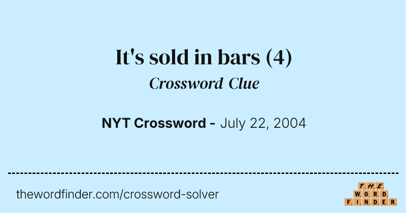 It's sold in bars crossword clue image