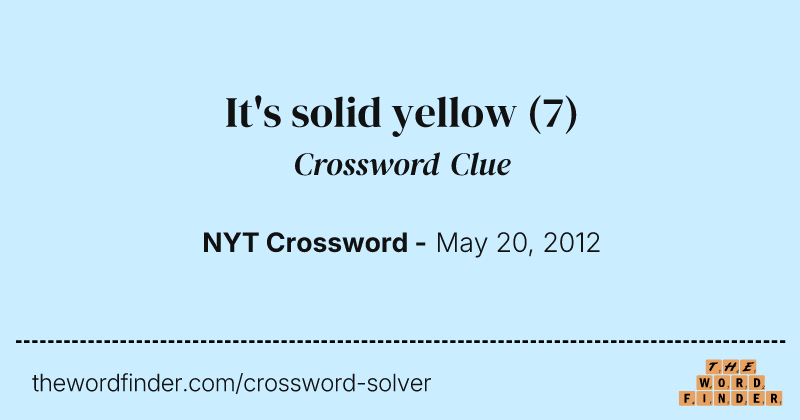 It's solid yellow crossword clue image