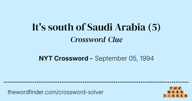 It's south of Saudi Arabia crossword clue image