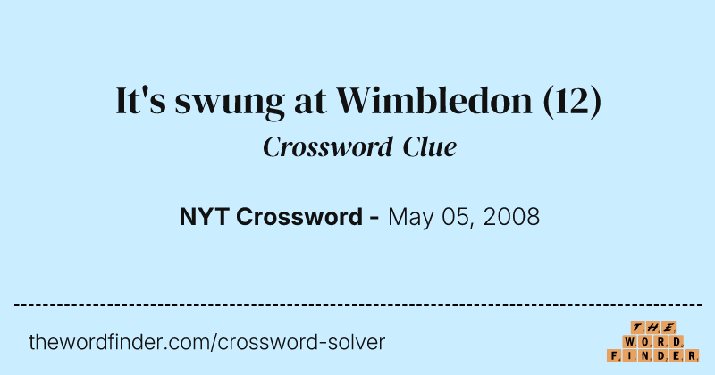 It's swung at Wimbledon crossword clue image