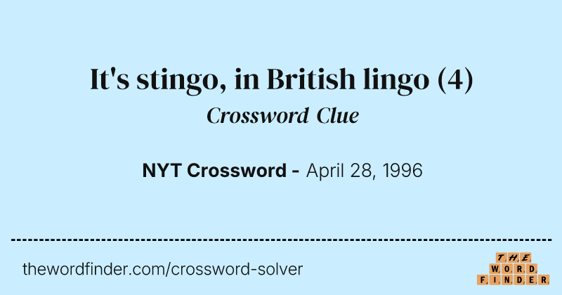 It's stingo, in British lingo crossword clue image