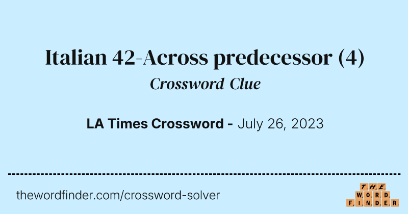 Italian 42-Across predecessor crossword clue image