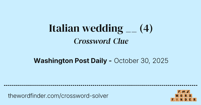 Italian wedding __ crossword clue image