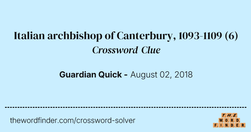 Italian archbishop of Canterbury, 1093-1109 crossword clue image