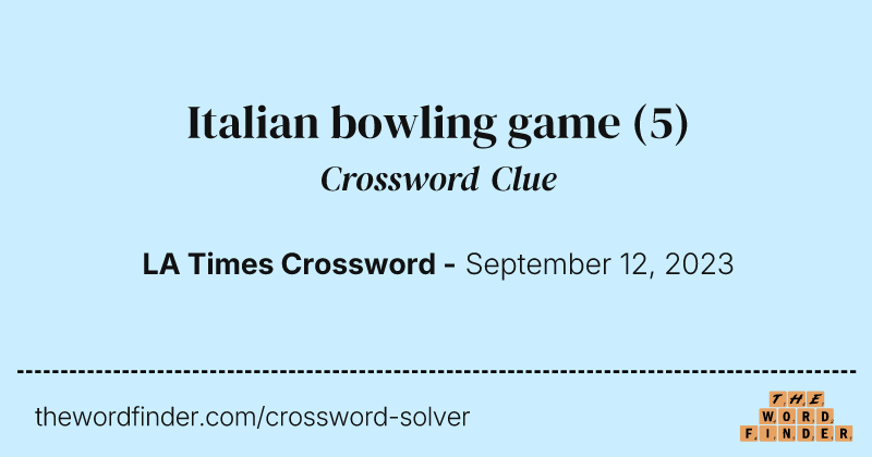 Italian bowling game crossword clue image