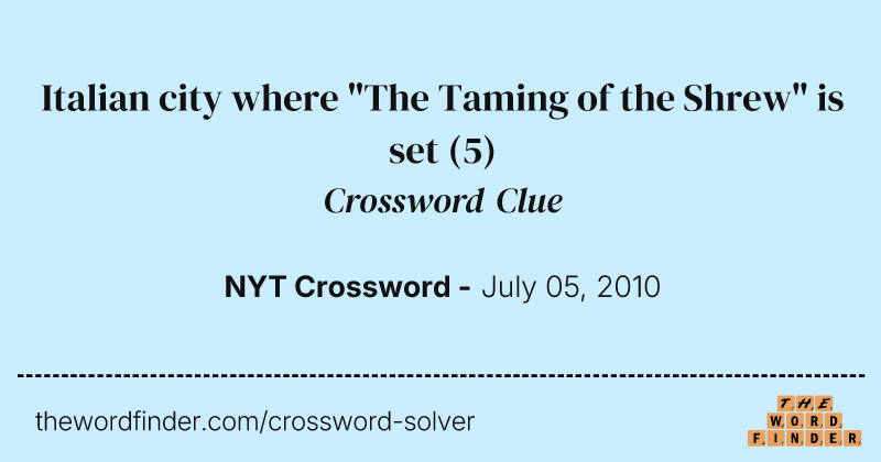 Italian city where "The Taming of the Shrew" is set crossword clue image