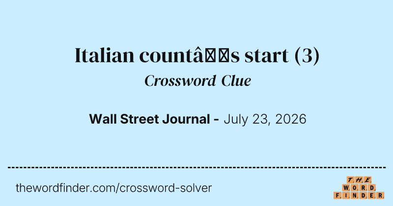 Italian count’s start crossword clue image
