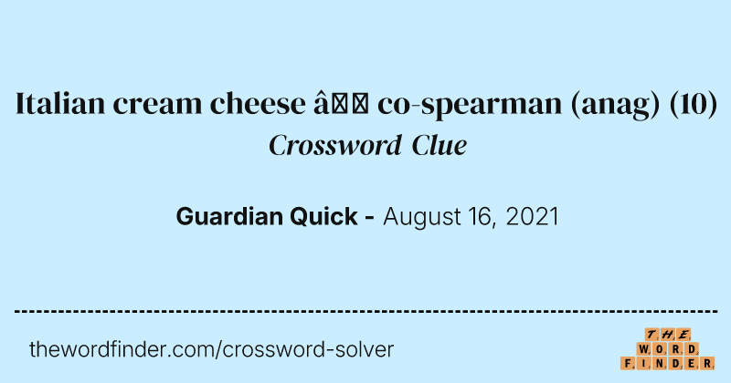 Italian cream cheese — co-spearman (anag) crossword clue image
