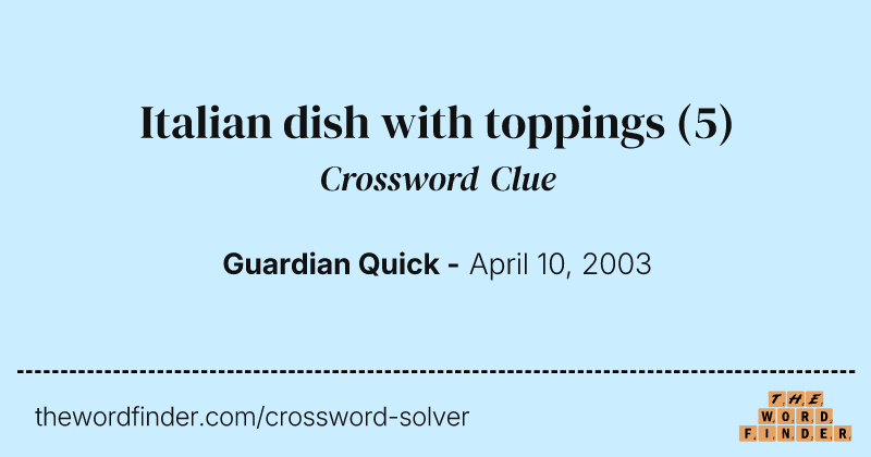 Italian dish with toppings crossword clue image