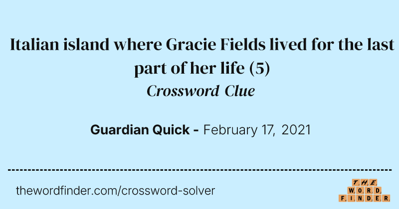 Italian island where Gracie Fields lived for the last part of her life crossword clue image