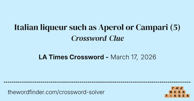 Italian liqueur such as Aperol or Campari crossword clue image