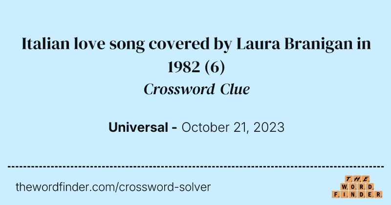 Italian love song covered by Laura Branigan in 1982 crossword clue image