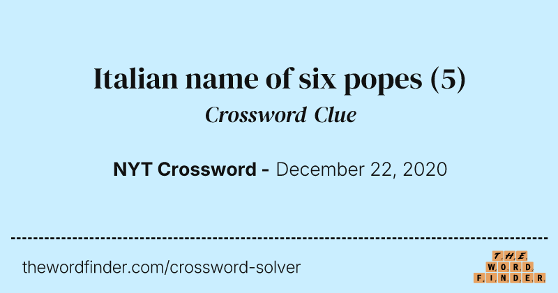 Italian name of six popes crossword clue image